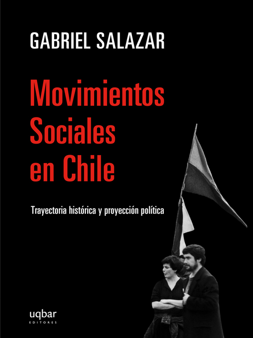 Title details for Movimientos sociales en Chile by Gabriel Salazar - Available